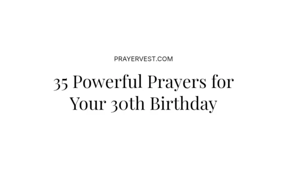 35 Powerful Prayers for Your 30th Birthday