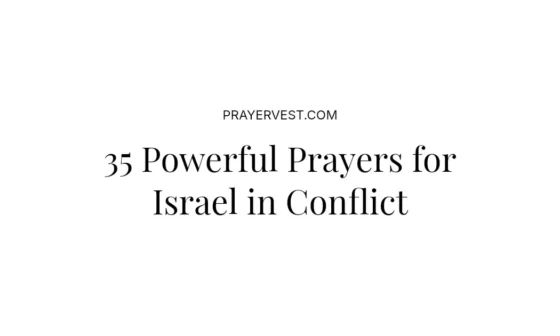 35 Powerful Prayers for Israel in Conflict