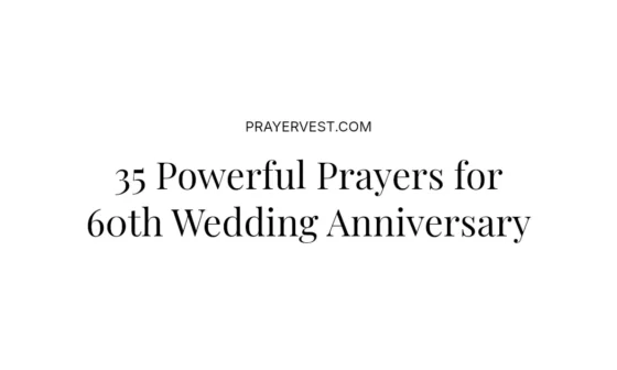 35 Powerful Prayers for 60th Wedding Anniversary