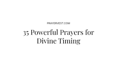 35 Powerful Prayers for Divine Timing