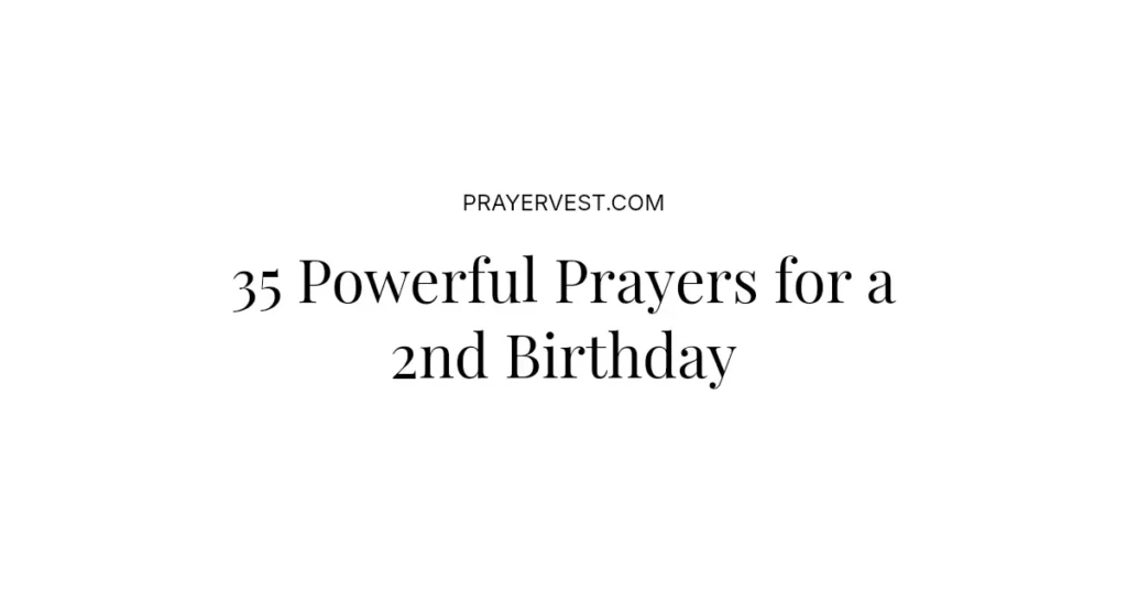 35 Powerful Prayers for a 2nd Birthday