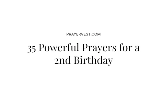 35 Powerful Prayers for a 2nd Birthday
