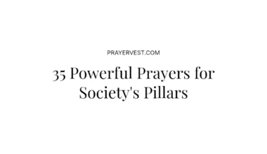 35 Powerful Prayers for Society's Pillars