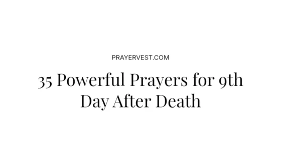 35 Powerful Prayers for 9th Day After Death