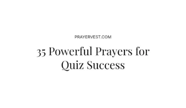 35 Powerful Prayers for Quiz Success