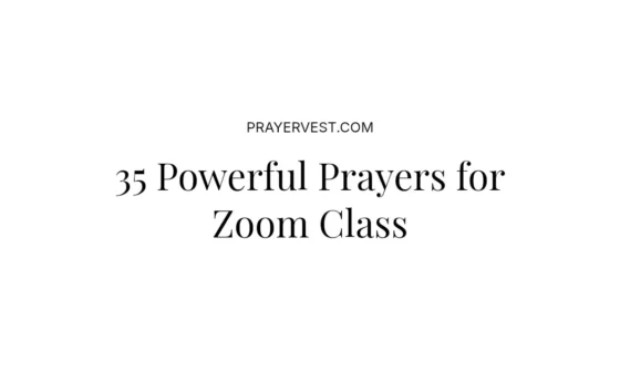 35 Powerful Prayers for Zoom Class