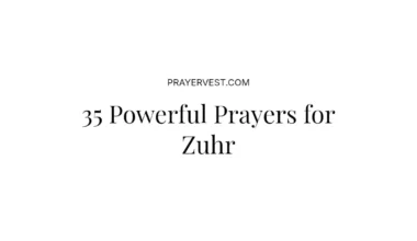 35 Powerful Prayers for Zuhr