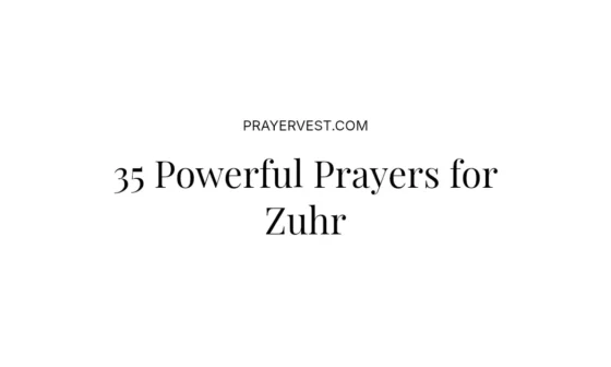 35 Powerful Prayers for Zuhr