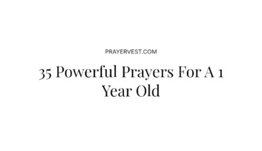 35 Powerful Prayers For A 1 Year Old