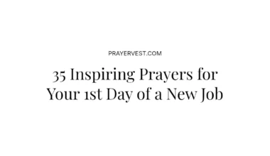 35 Inspiring Prayers for Your 1st Day of a New Job