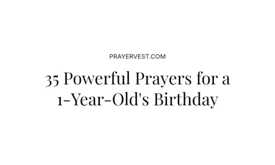 35 Powerful Prayers for a 1-Year-Old's Birthday