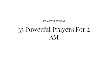 35 Powerful Prayers For 2 AM