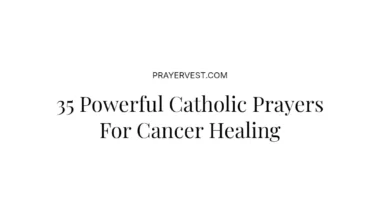 35 Powerful Catholic Prayers For Cancer Healing