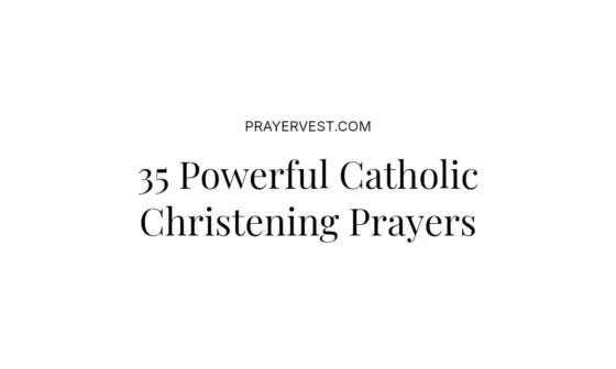 35 Powerful Catholic Christening Prayers