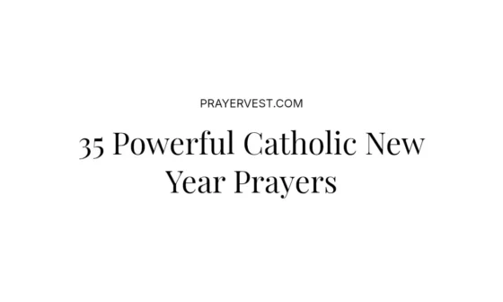 35 Powerful Catholic New Year Prayers