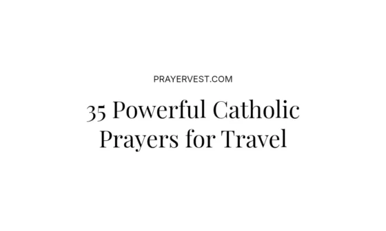 35 Powerful Catholic Prayers for Travel