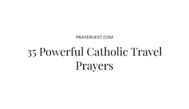 35 Powerful Catholic Travel Prayers