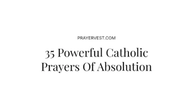 35 Powerful Catholic Prayers Of Absolution