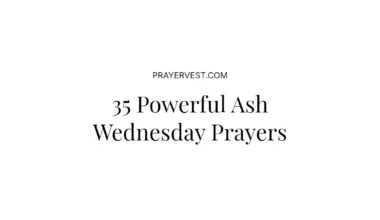 35 Powerful Ash Wednesday Prayers