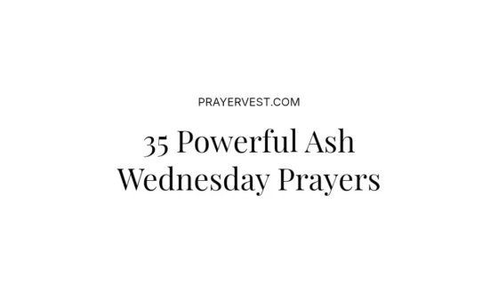 35 Powerful Ash Wednesday Prayers