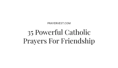 35 Powerful Catholic Prayers For Friendship