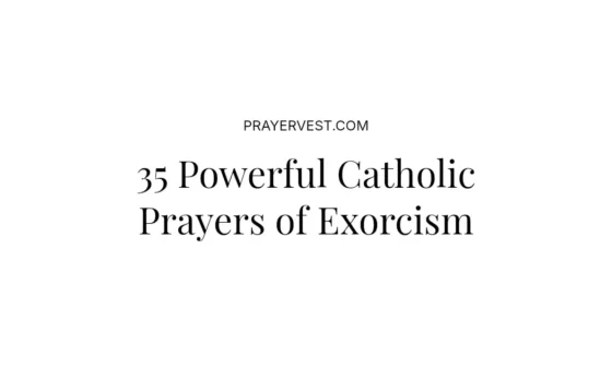 35 Powerful Catholic Prayers of Exorcism