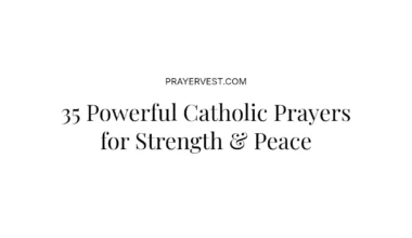 35 Powerful Catholic Prayers for Strength & Peace