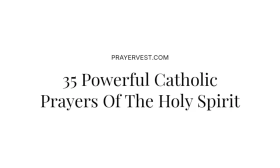35 Powerful Catholic Prayers Of The Holy Spirit