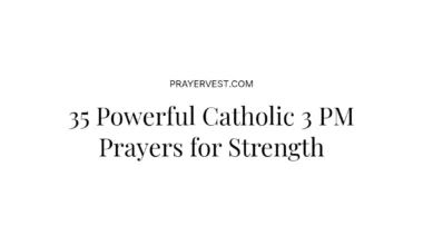 35 Powerful Catholic 3 PM Prayers for Strength