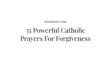 35 Powerful Catholic Prayers For Forgiveness