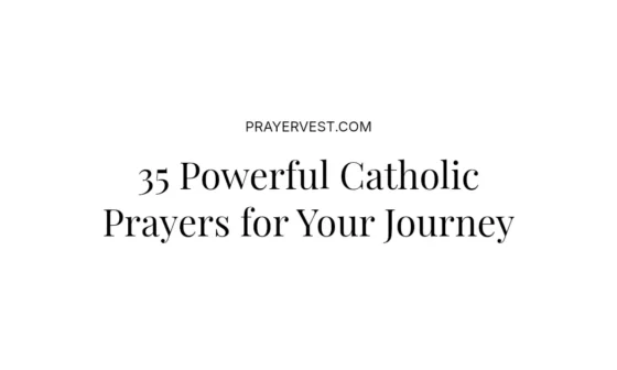 35 Powerful Catholic Prayers for Your Journey