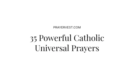 35 Powerful Catholic Universal Prayers