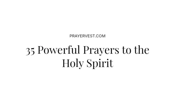 35 Powerful Prayers to the Holy Spirit