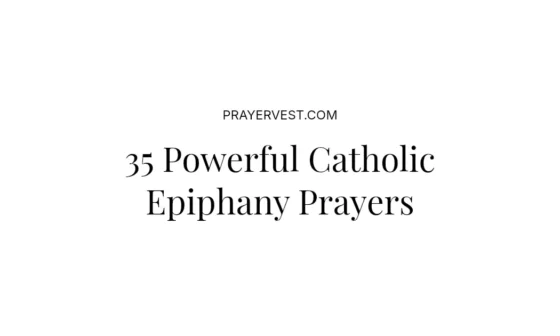 35 Powerful Catholic Epiphany Prayers
