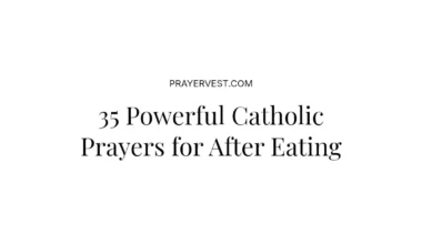 35 Powerful Catholic Prayers for After Eating