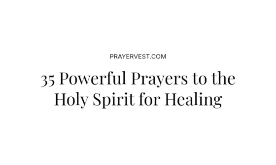 35 Powerful Prayers to the Holy Spirit for Healing