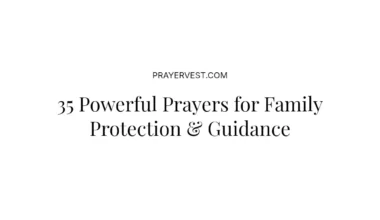 35 Powerful Prayers for Family Protection & Guidance