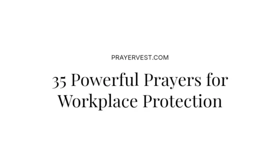 35 Powerful Prayers for Workplace Protection