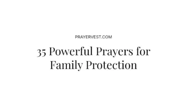 35 Powerful Prayers for Family Protection