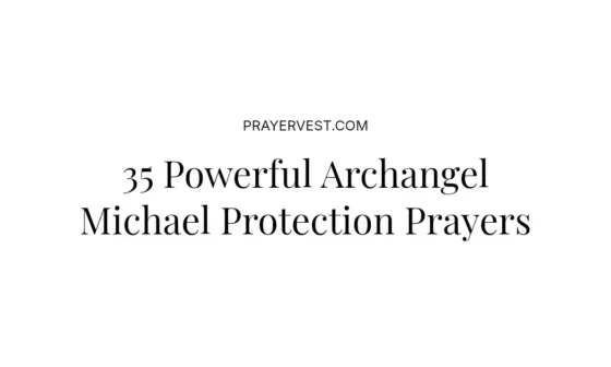 35 Powerful Archangel Michael Protection Prayers