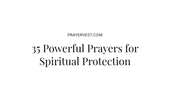 35 Powerful Prayers for Spiritual Protection