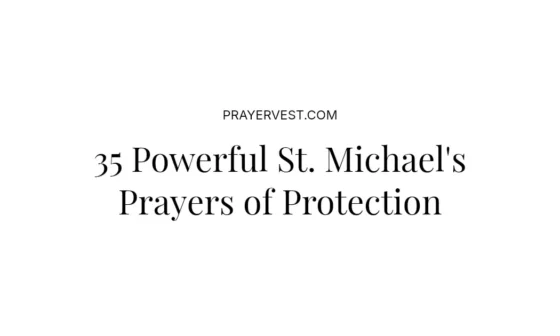 35 Powerful St. Michael's Prayers of Protection