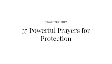 35 Powerful Prayers for Protection