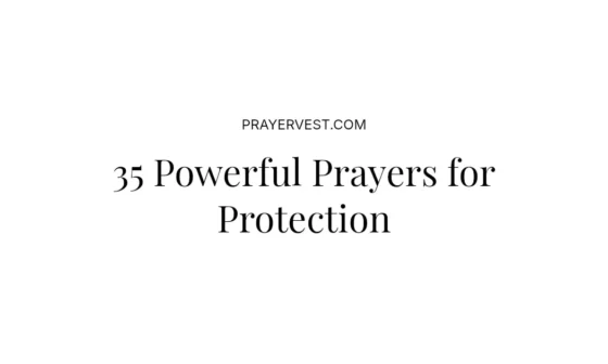 35 Powerful Prayers for Protection