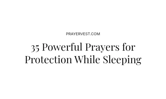 35 Powerful Prayers for Protection While Sleeping