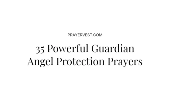 35 Powerful Guardian Angel Protection Prayers