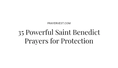 35 Powerful Saint Benedict Prayers for Protection