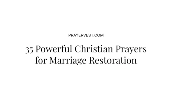 35 Powerful Christian Prayers for Marriage Restoration