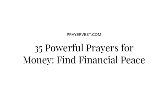 35 Powerful Prayers for Money: Find Financial Peace