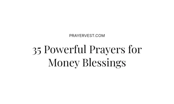 35 Powerful Prayers for Money Blessings
